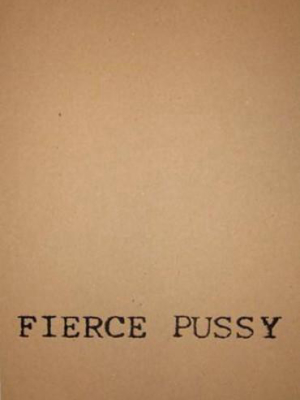 Fierce Pussy