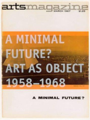 A Minimal Future? Art As Object 1958 - 1968