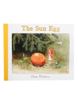 The Sun Egg By Elsa Beskow