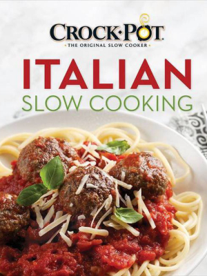 Crock-pot Italian Slow Cooking - (hardcover)