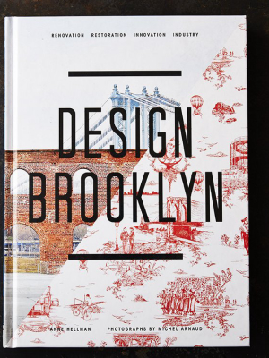 Design Brooklyn - Renovation, Restoration, Innovation, Industry