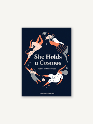 She Holds A Cosmos