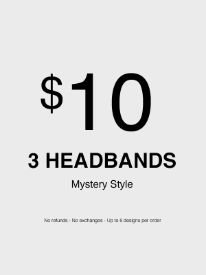 3 X Mystery Headband (no Refunds - No Exchanges - Up To 6 Different Designs)