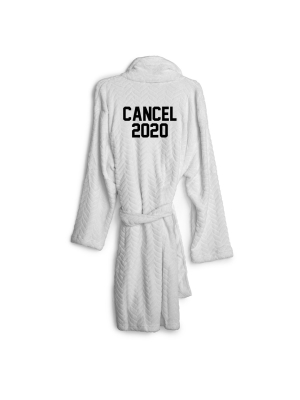 Cancel 2020 [ Robe]