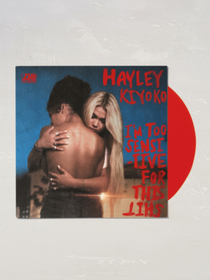 Hayley Kiyoko - I'm Too Sensitive For This S*** Limited Lp