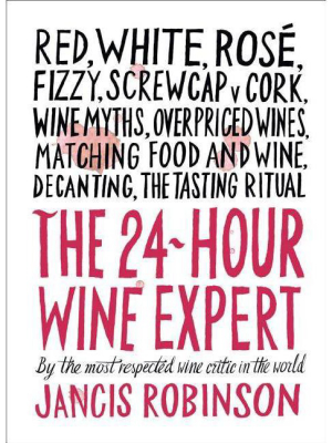 24-hour Wine Expert 10/15/2017 - By Jancis Robinson