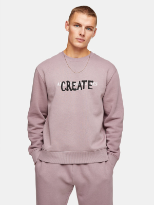 Dusty Lilac Create Print Sweatshirt