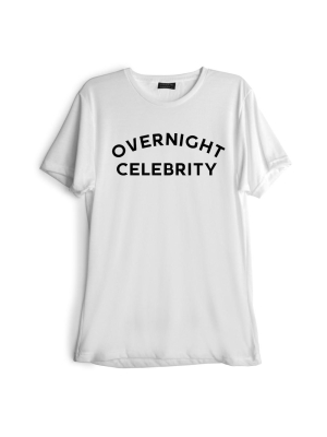 Overnight Celebrity [tee]