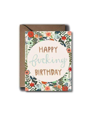 Happy F*cking Birthday Card