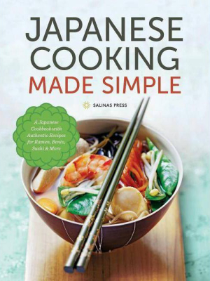 Japanese Cooking Made Simple - By Salinas Press (hardcover)