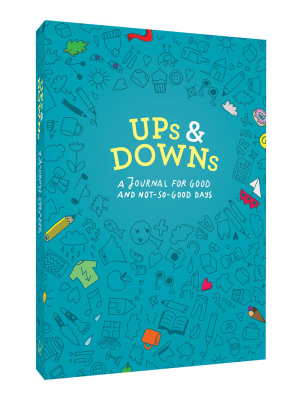 Ups And Downs: A Journal For Good And Not-so-good Days