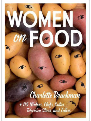 Women On Food - By Charlotte Druckman (paperback)