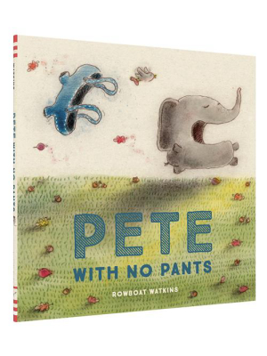 Pete With No Pants