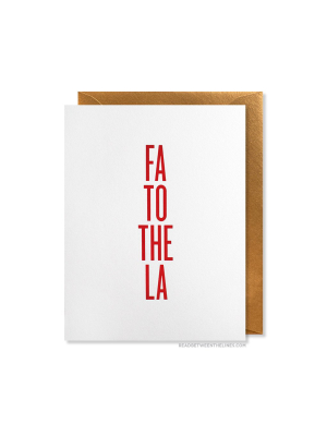 Fa To The La Card By Rbtl®