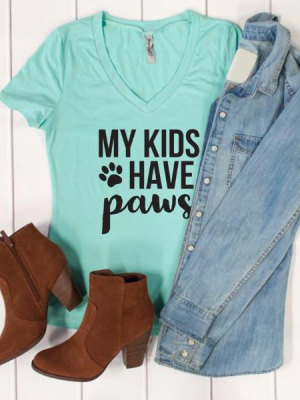 My Kids Have Paws Tshirt