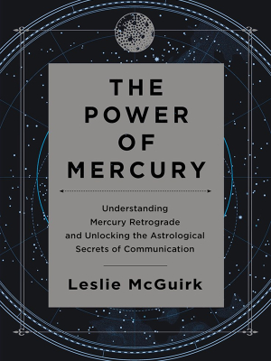 The Power Of Mercury: Understanding Mercury Retrograde