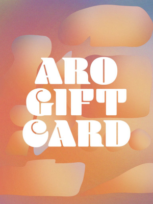 Aro Gift Card