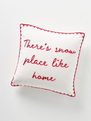 Snow Place Like Home Pillow