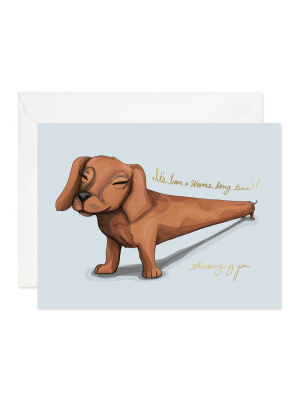 A Weenie (dog) Long Time Card - Gj2