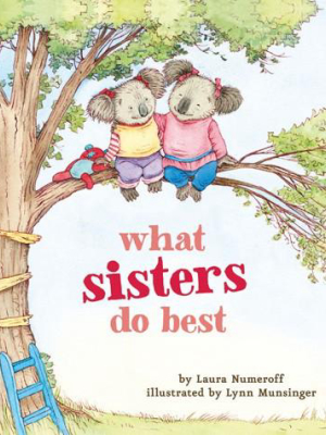 What Sisters Do Best Board Book By Laura Numeroff