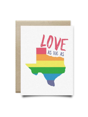 Love As Big As Texas Card | Anvil Cards