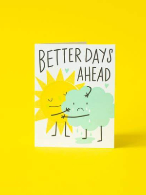 Better Days Ahead Card