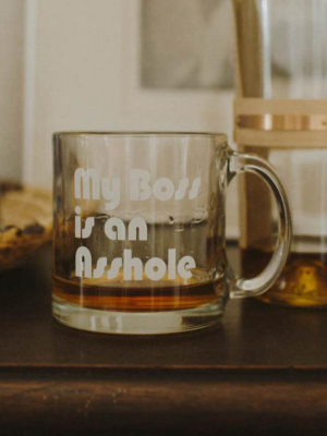 My Boss Is An Asshole Mug