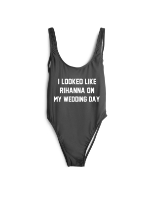 I Looked Like Rihanna On My Wedding Day [swimsuit]