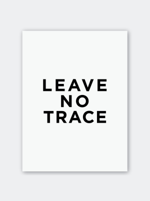 Leave No Trace Art Print - 18 X 24