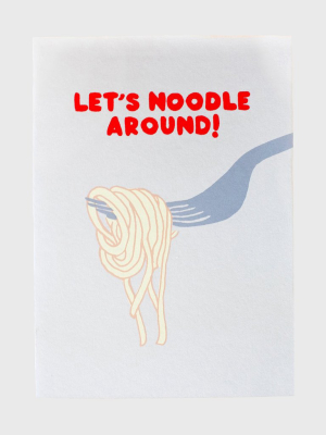 Gold Teeth Brooklyn Let's Noodle Around Greeting Card