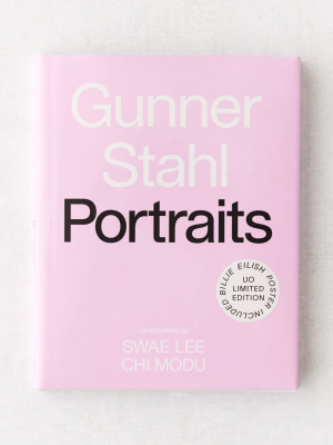 Gunner Stahl: Portraits By Gunner Stahl