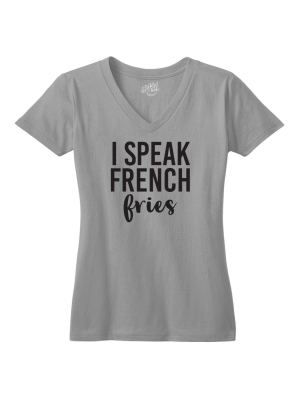 I Speak French Fries Tshirt