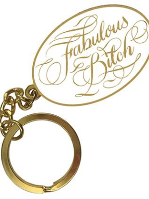 Fabulous Bitch Keychain