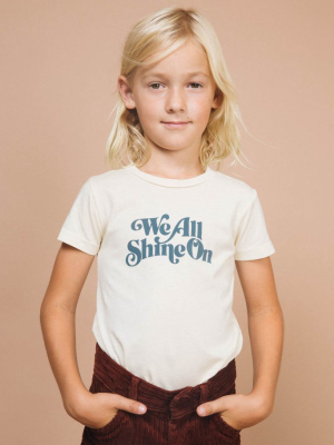 We All Shine On Shirt For Kids