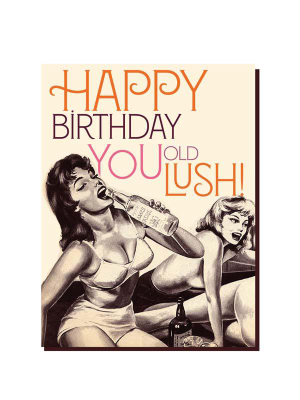 Lush  Birthday Card