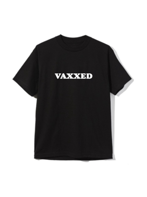 Vaxxed [unisex Tee]