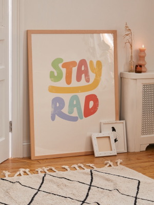 Phirst Stay Rad Colors Art Print