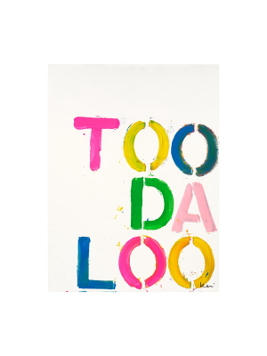 Too Da Loo Art Print