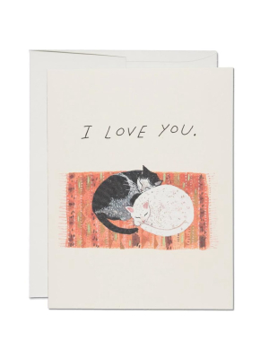 I Love You Cat Cuddle Greeting Card