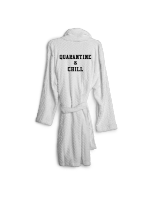 Quarantine & Chill [ Robe]