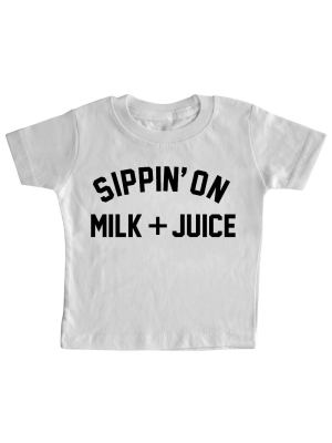 Sippin' On Milk + Juice  [toddler Tee]