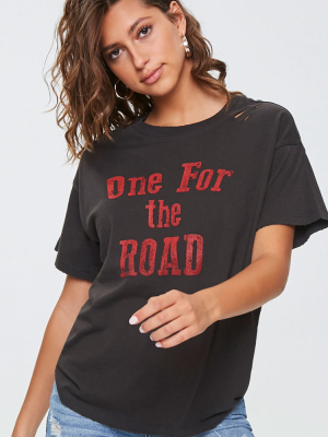 One For The Road Graphic Tee