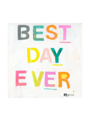 Best Day Ever Art Print