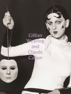 Gillian Wearing And Claude Cahun: Behind The Mask, Another Mask
