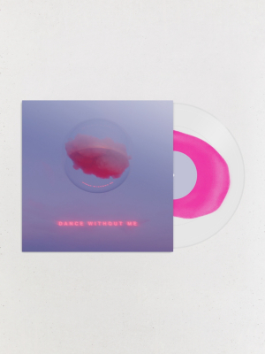 Drama - Dance Without Me Limited Lp