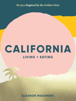 California Living + Eating