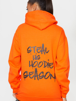 Orange Steal His Slogan Hoodie