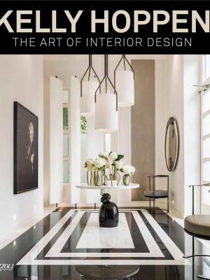 Kelly Hoppen: The Art Of Interior Design
