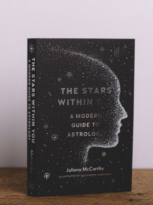 The Star Within You: A Modern Guide To Astrology