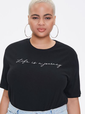 Plus Size Life Is A Journey Graphic Tee